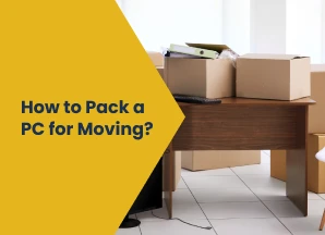 Packing a PC for moving, computer movers