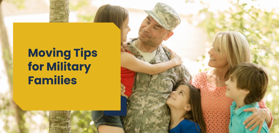 Military Family Moving Tips, Moving Services for Military Family