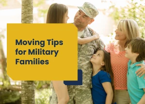 Military Family Moving Tips, Moving Services for Military Family